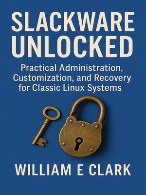 cover image of Slackware Unlocked